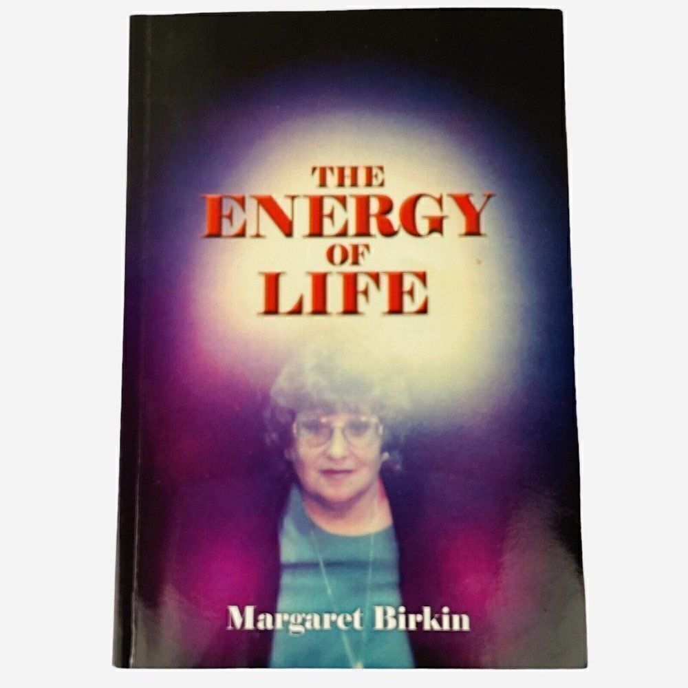Vintage 2000 SIGNED The Energy of Life by Margaret Birkin Paperback Book Spirit